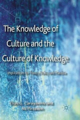 Cover of The Knowledge of Culture and the Culture of Knowledge