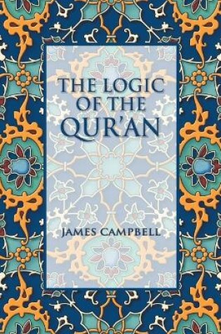 Cover of The Logic of the Qur'an