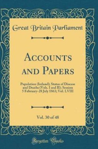 Cover of Accounts and Papers, Vol. 30 of 48