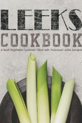 Cover of Leeks Cookbook