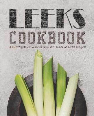 Book cover for Leeks Cookbook