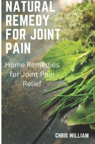 Cover of Natural remedy for joint pain