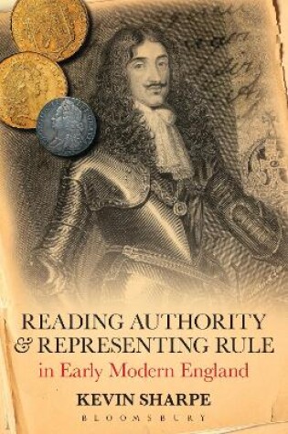 Cover of Reading Authority and Representing Rule in Early Modern England