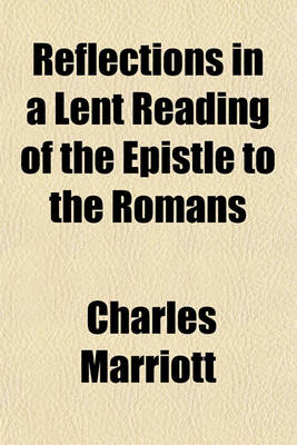 Book cover for Reflections in a Lent Reading of the Epistle to the Romans