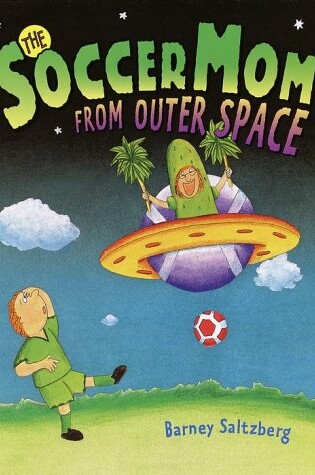 Cover of Soccer Mom from Outer Space, the