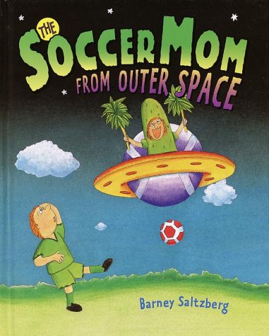 Book cover for Soccer Mom from Outer Space, the