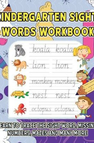 Cover of Kindergarten Sight Words Workbook