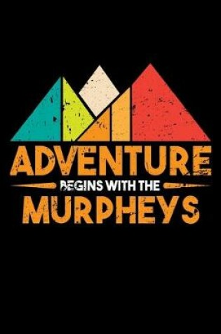 Cover of Adventure Begins With The Murpheys