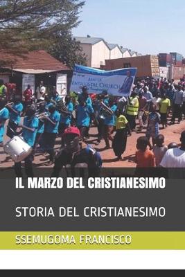 Book cover for Il Marzo del Cristianesimo