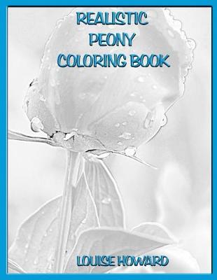 Book cover for Realistic Peony Coloring Book