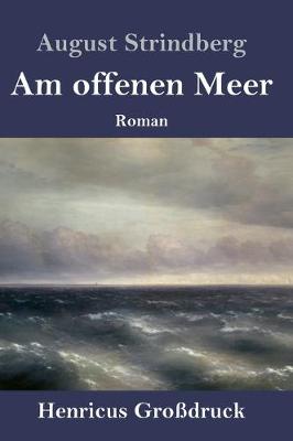 Book cover for Am offenen Meer (Großdruck)
