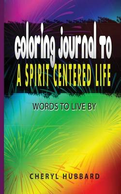 Book cover for Coloring Journal to A Spirit Centered Life