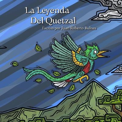 Book cover for La Leyenda Del Quetzal