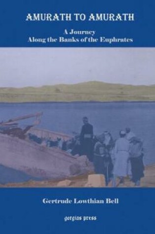 Cover of Amurath to Amurath: A Journey Along the Banks of the Euphrates