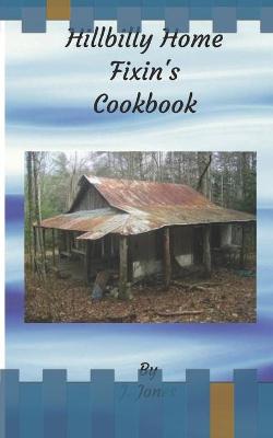 Book cover for Hillbilly Home Fixin's Cookbook
