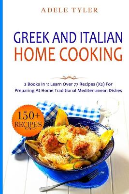 Book cover for Greek and Italian Home Cooking