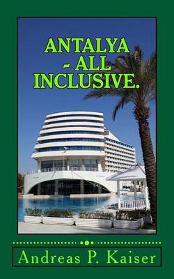Book cover for Antalya - All inclusive.