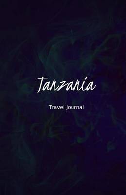 Cover of Tanzania Travel Journal