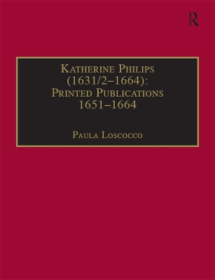 Book cover for Katherine Philips (1631/2–1664): Printed Publications 1651–1664