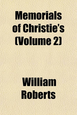 Book cover for Memorials of Christie's (Volume 2)