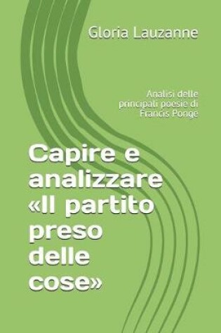 Cover of Capire e analizzare Il partito preso delle cose