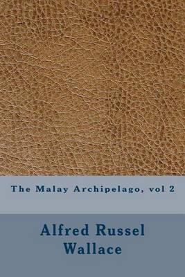 Book cover for The Malay Archipelago, vol 2