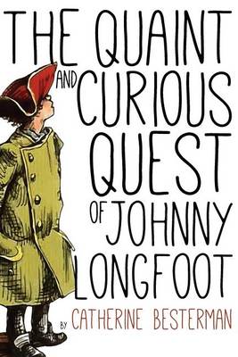 Cover of The Quaint and Curious Quest of Johnny Longfoot