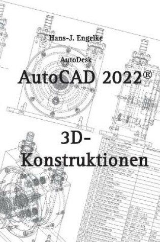 Cover of AutoCAD 2022 3D-Konstruktionen