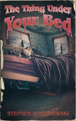 Book cover for The Thing Under Your Bed