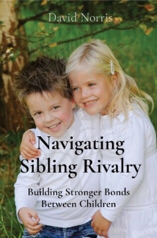 Cover of Navigating Sibling Rivalry