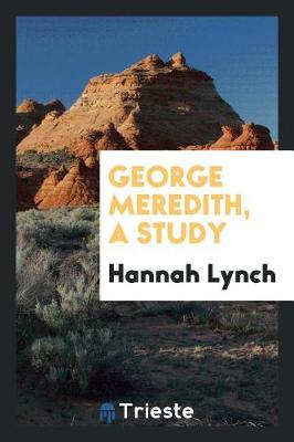 Book cover for George Meredith, a Study