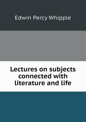 Book cover for Lectures on subjects connected with literature and life