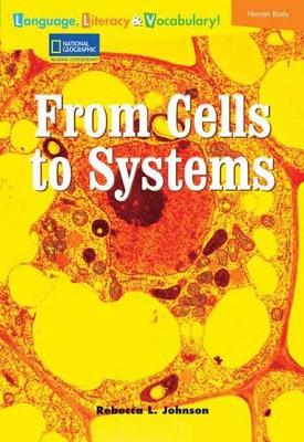 Book cover for Language, Literacy & Vocabulary - Reading Expeditions (Life Science/Human Body): From Cells to Systems