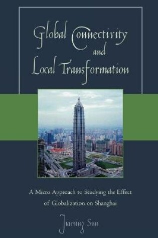 Cover of Global Connectivity and Local Transformation