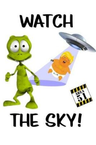 Cover of Watch The Sky! Area 51