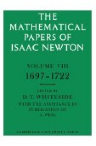 Cover of The Mathematical Papers of Isaac Newton: Volume 8