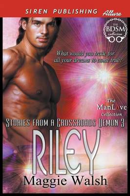 Book cover for Riley [Stories from a Crossroads Demon 3] (Siren Publishing Allure Manlove)