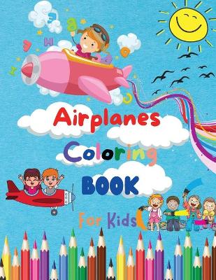 Book cover for Airplanes Coloring Book For Kids