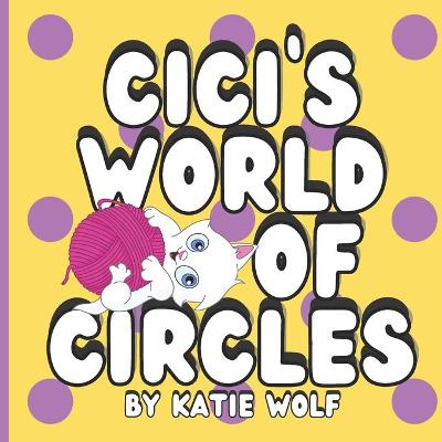 Book cover for Cici's World of Circles