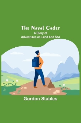 Cover of The naval cadet