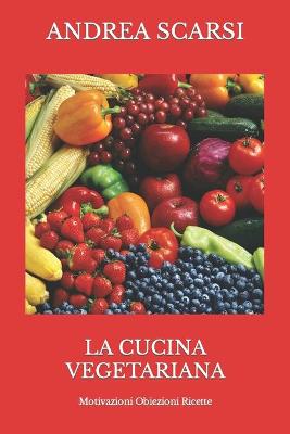 Book cover for La Cucina Vegetariana