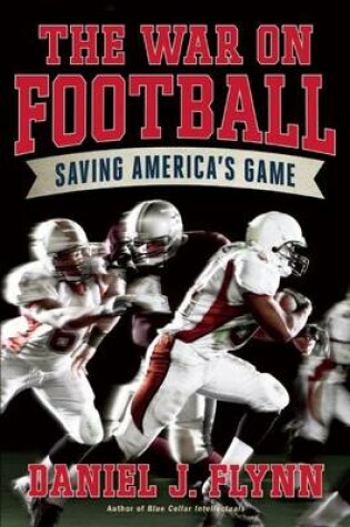 Cover of War on Football, The: Saving America's Game