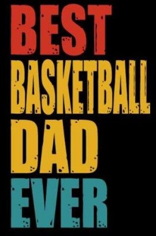 Cover of Best Basketball Dad Ever