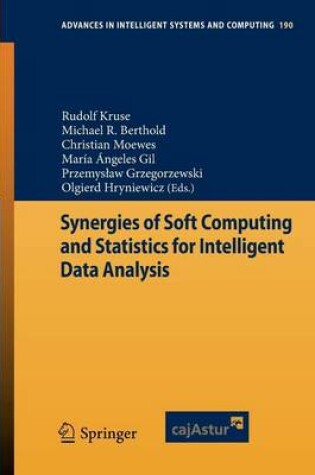 Cover of Synergies of Soft Computing and Statistics for Intelligent Data Analysis