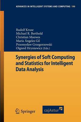 Cover of Synergies of Soft Computing and Statistics for Intelligent Data Analysis