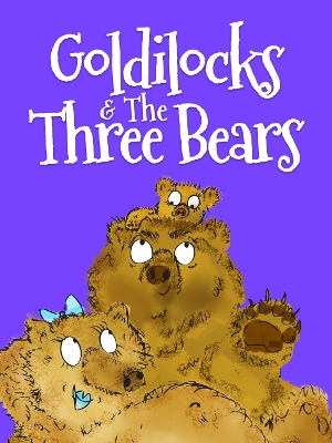 Book cover for Goldilocks And The Three Bears