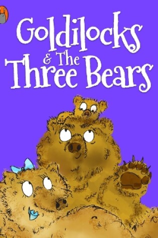 Cover of Goldilocks And The Three Bears