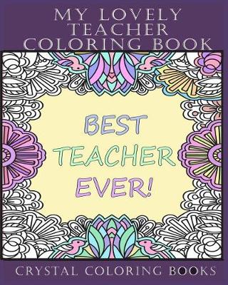 Book cover for My Lovely Teacher Coloring Book