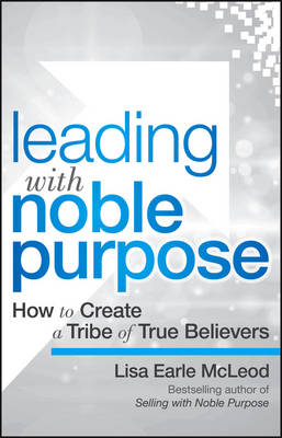 Book cover for Leading with Noble Purpose