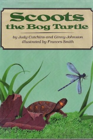 Cover of Scoots the Bog Turtle